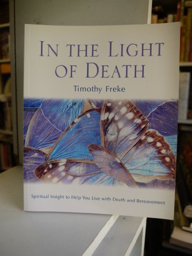 Stock image for In the Light of Death: Spiritual Insight to Help You Live with Death and Bereavement for sale by ThriftBooks-Atlanta