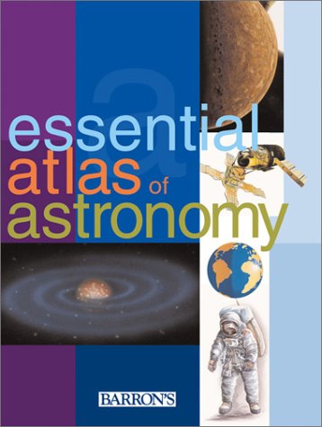 9780764122767: Essential Atlas of Astronomy