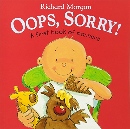 Beispielbild fr Oops, Sorry!: A First Book of Manners zum Verkauf von SecondSale