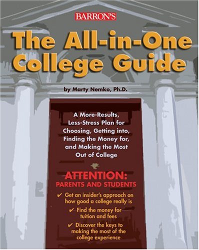 Beispielbild fr The All-in-one College Guide: a More-results, Less-stress Plan for Choosing, Getting Into, Finding the Money For, and Making the Most Out of College zum Verkauf von Wonder Book