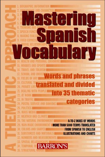 Imagen de archivo de Mastering Spanish Vocabulary: A Thematic Approach (Mastering Vocabulary Series) a la venta por Wonder Book