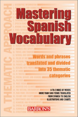 Stock image for Mastering Spanish Vocabulary: A Thematic Approach (Mastering Vocabulary Series) for sale by Orphans Treasure Box