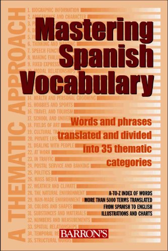 Stock image for Mastering Spanish Vocabulary: A Thematic Approach (Mastering Vocabulary Series) (English and Spanish Edition) for sale by Dream Books Co.