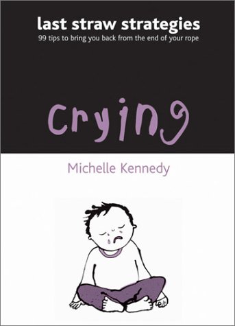Imagen de archivo de Crying (Last Straw Strategies) a la venta por Redux Books