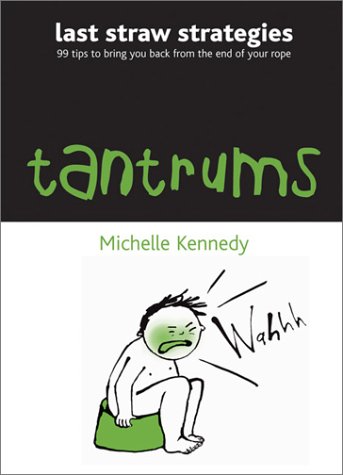 Imagen de archivo de Tantrums (Last Straw Strategies) a la venta por Wonder Book