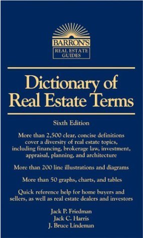 Dictionary of Real Estate Terms (Barron's Business Guides) (9780764124464) by Friedman Ph.D., Jack P.; Harris Ph.D., Jack C.; Lindeman Ph.D., J. Bruce