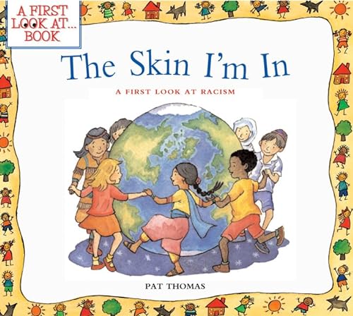 9780764124594: The Skin I'm In: A First Look at Racism (A First Look at...Series)