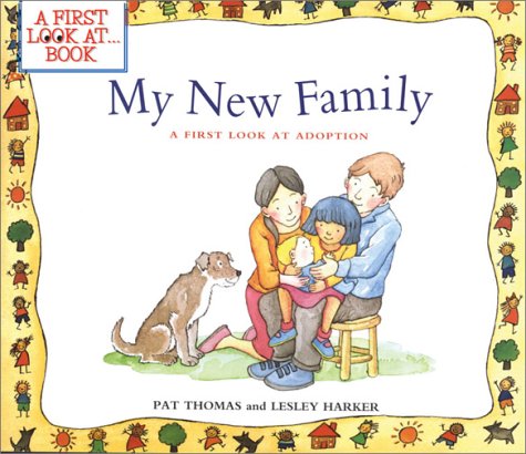 9780764124617: My New Family: A First Look at Adoption (First Look At...Series)