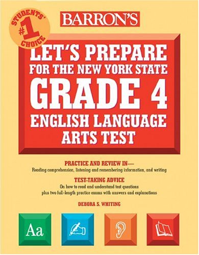 Stock image for Let's Prepare for the Grade 4 New York State English Language Arts Test (Barron's Let's Prepare for the Grade 4 New York State English Language Arts Test) for sale by GF Books, Inc.