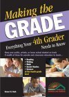 Stock image for Making the Grade: Everything Your 4th Grader Needs to Know for sale by SecondSale