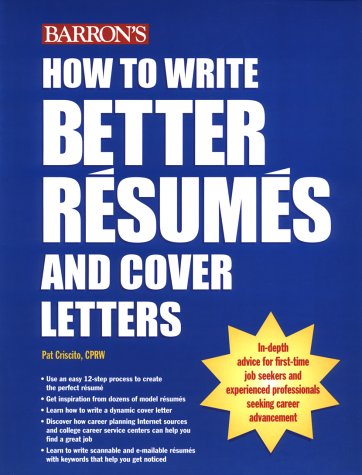 9780764124945: How to Write Better Resumes and Cover Letters