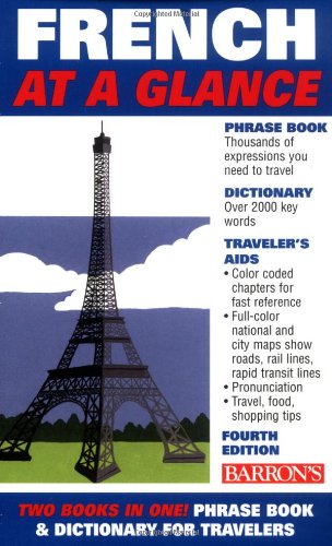 9780764125126: Barron's French at a Glance: Phrase Book & Dictionary for Travelers (At a Glance Series) (English and French Edition)