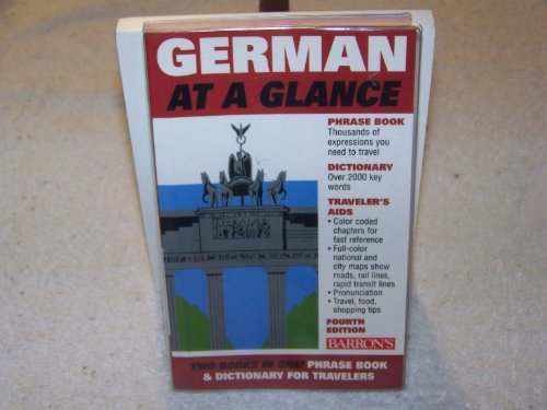 Beispielbild fr Barron's German at a Glance: Phrase Book & Dictionary for Travelers (At a Glance Series) (English and German Edition) zum Verkauf von Once Upon A Time Books