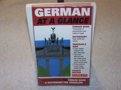 9780764125164: Barron's German at a Glance: Phrase Book & Dictionary for Travelers (At a Glance Series) (English and German Edition)