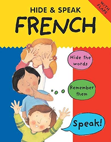 Imagen de archivo de Hide & Speak French (Hide & Speak Series) a la venta por SecondSale