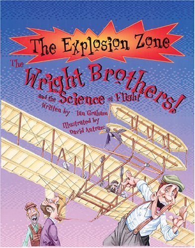 Imagen de archivo de Wright Brothers: Pioneers of Flight (The Explosion Zone) a la venta por Your Online Bookstore