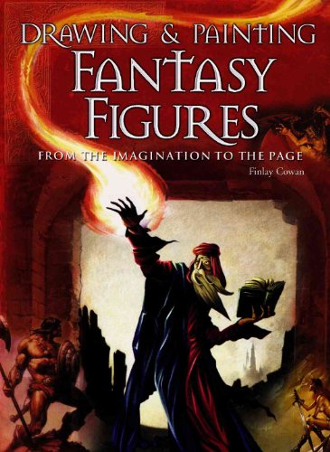 Stock image for Drawing and Painting Fantasy Figures: From the Imagination to the Page for sale by Your Online Bookstore