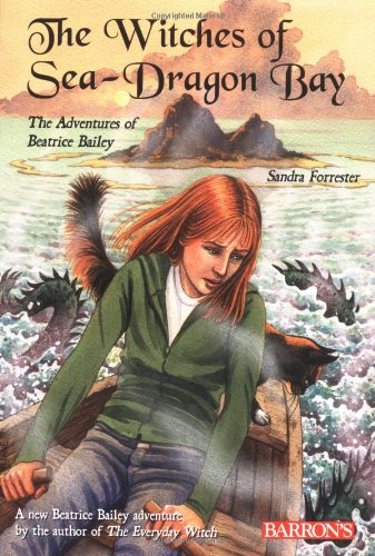 Stock image for The Witches of Sea-Dragon Bay : The Adventures of Beatrice Bailey for sale by Better World Books