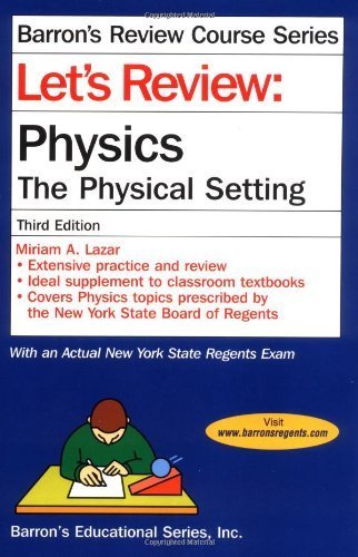 Beispielbild fr Let's Review Physics : The Physical Setting zum Verkauf von Better World Books