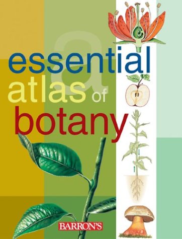 9780764127090: Essential Atlas of Botany Essential Atlas of Botany