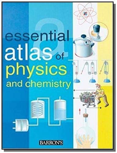 Stock image for Essential Atlas of Physics and Chemistry for sale by Wonder Book