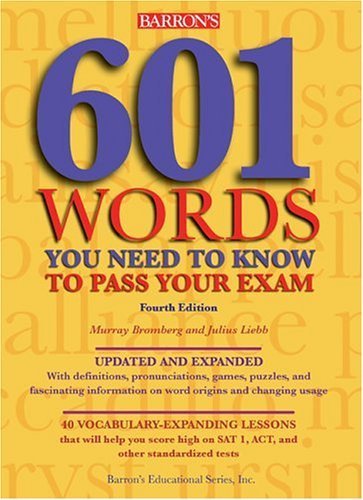 Stock image for 601 Words You Need to Know to Pass Your Exam (BARRON'S 601 WORDS YOU NEED TO KNOW TO PASS YOUR EXAM) for sale by Wonder Book