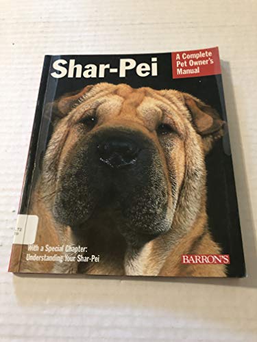 Stock image for Shar-Pei (Complete Pet Owner's Manual) for sale by HPB-Emerald