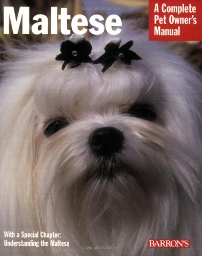 Imagen de archivo de Maltese (Complete Pet Owner's Manual) a la venta por Wonder Book