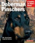 9780764128578: Doberman Pinschers: Everything about purchase, care, nutrition, training, and behavior