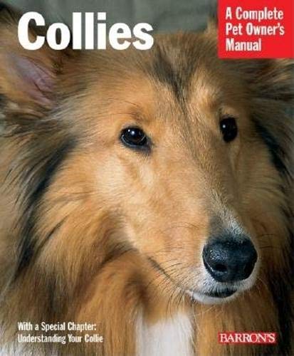 Imagen de archivo de Collies (Complete Pet Owner's Manuals) a la venta por BooksRun