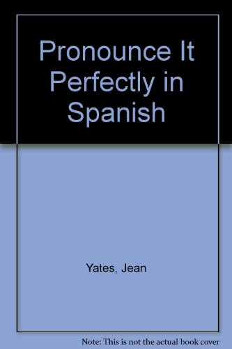9780764129254: Pronounce It Perfectly in Spanish