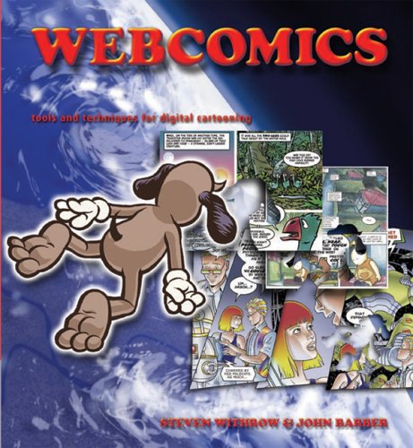 Beispielbild fr Webcomics: Tools and Techniques for Digital Cartooning zum Verkauf von Wonder Book