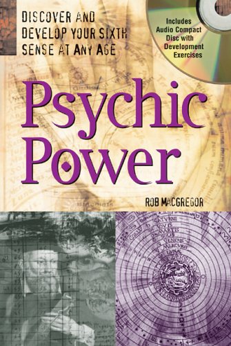Psychic Power: Discover and Develop Your Sixth Sense at Any Age (9780764130601) by Robert MacGregor