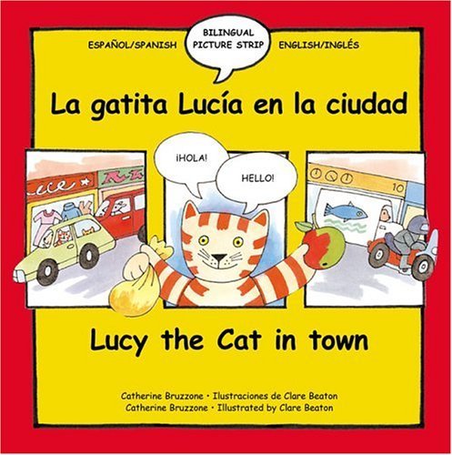 Stock image for La Gatita Lucia En La Cuidad / Lucy The Cat In Town (Bilingual Picture Strip Books) (English and Spanish Edition) for sale by Gulf Coast Books
