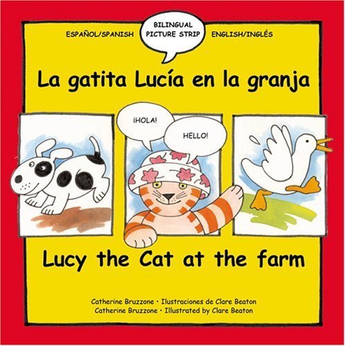 Stock image for La Gatita Lucia En La Granja / Lucy The Cat At The Farm (Bilingual Picture Strip Books) (English and Spanish Edition) for sale by Red's Corner LLC
