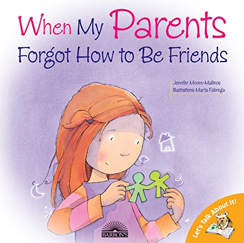 Beispielbild fr When My Parents Forgot How to Be Friends zum Verkauf von Better World Books