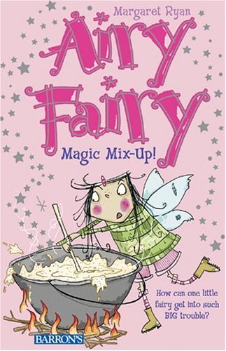 Imagen de archivo de Magic Mix-Up! (Airy Fairy Books) a la venta por SecondSale