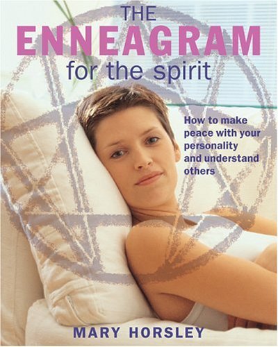Beispielbild fr The Enneagram for the Spirit: How to Make Peace with Your Personality and Understand Others zum Verkauf von ThriftBooks-Reno