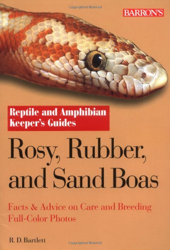 9780764132001: Rosy, Rubber, And Sand Boas (Reptile And Amphibian Keeper's Guide)