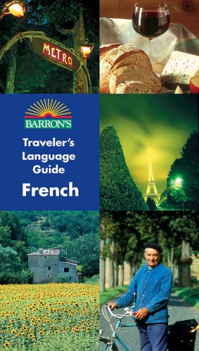 Imagen de archivo de Barron's Traveler's Language Guides: French (French Edition) a la venta por Once Upon A Time Books