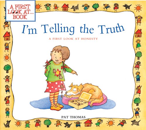 Imagen de archivo de I'm Telling the Truth : A First Look at Honesty a la venta por Better World Books