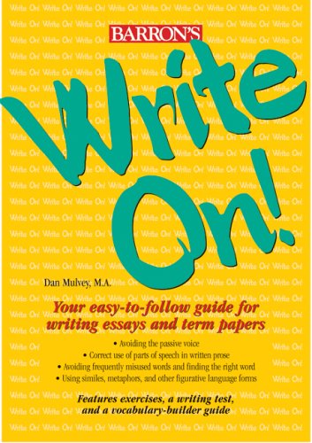 Imagen de archivo de Write On! : Your Easy-to-Follow Guide for Writing Essays and Term Papers a la venta por Better World Books