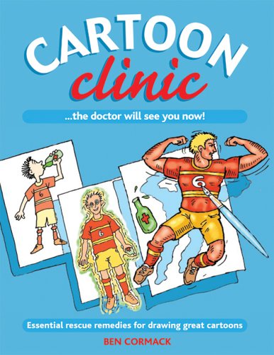 Imagen de archivo de Cartoon Clinic : Essential Rescue Remedies for Drawing Great Cartoons a la venta por Better World Books