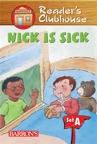 9780764132841: Nick Is Sick (Reader's Clubhouse Level 1 Reader)