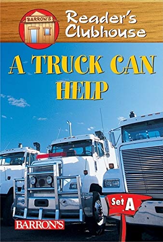 Stock image for A Truck Can Help (Reader's Clubhouse Level 1 Reader) for sale by Gulf Coast Books