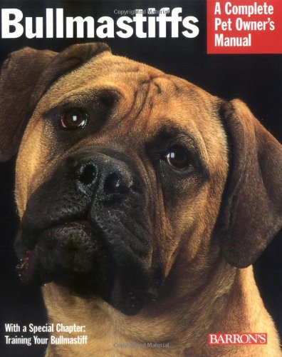 Imagen de archivo de Bullmastiffs (Complete Pet Owner's Manual) a la venta por SecondSale