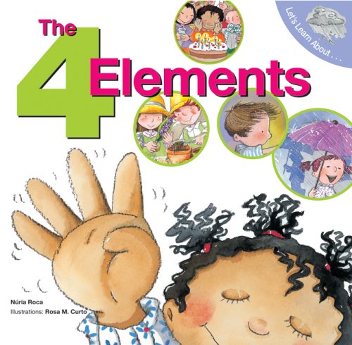 Beispielbild fr The 4 Elements (Let's Learn About) zum Verkauf von Half Price Books Inc.