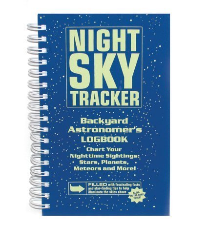 Imagen de archivo de Night Sky Tracker: Backyard Astronomers Logbook a la venta por Bookoutlet1