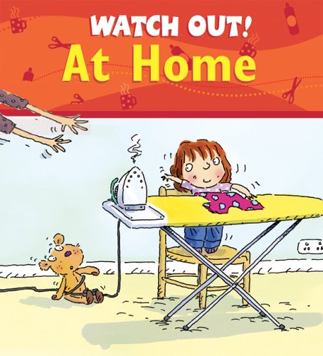 Watch Out! at Home (Watch Out! Books) (9780764133237) by Llewellyn, Claire