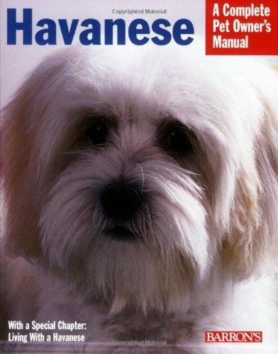 Imagen de archivo de Havanese (Complete Pet Owner's Manual) a la venta por SecondSale
